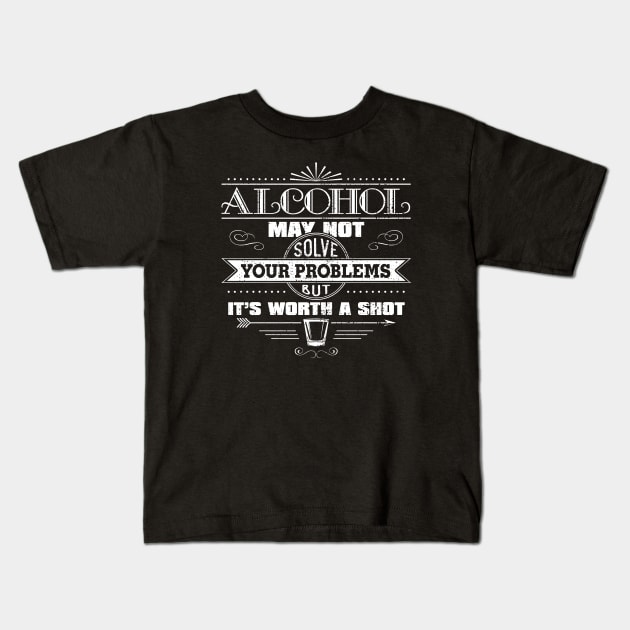 It's Worth a Shot Kids T-Shirt by ACraigL